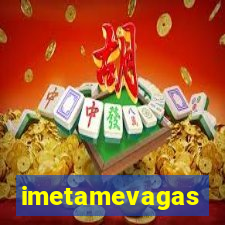 imetamevagas