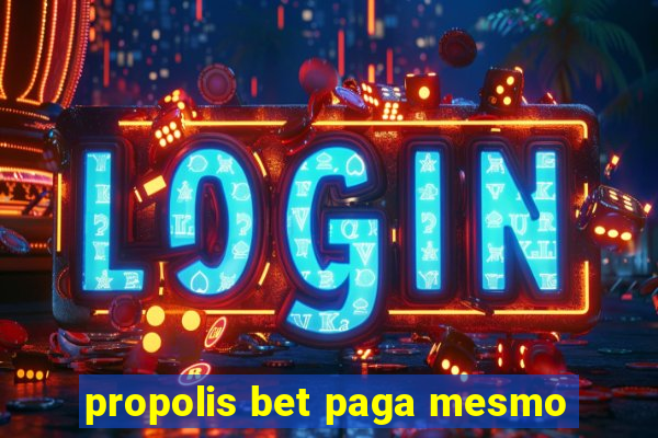 propolis bet paga mesmo