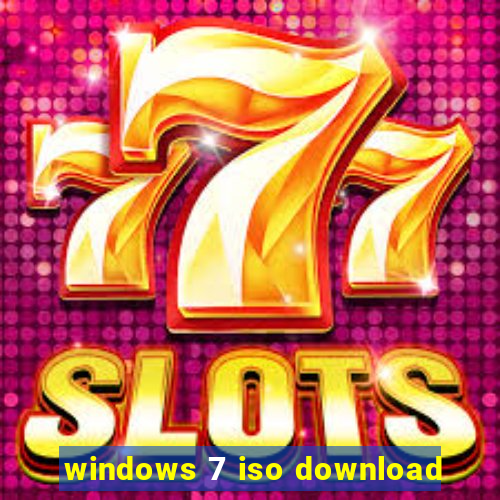 windows 7 iso download