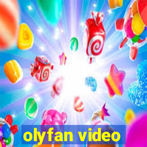 olyfan video