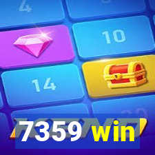 7359 win