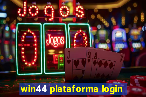 win44 plataforma login