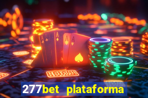 277bet plataforma de jogos