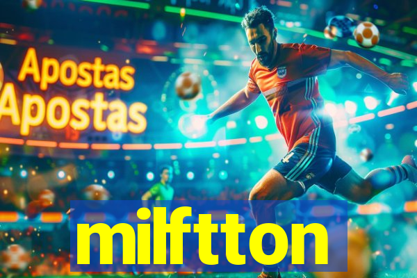 milftton