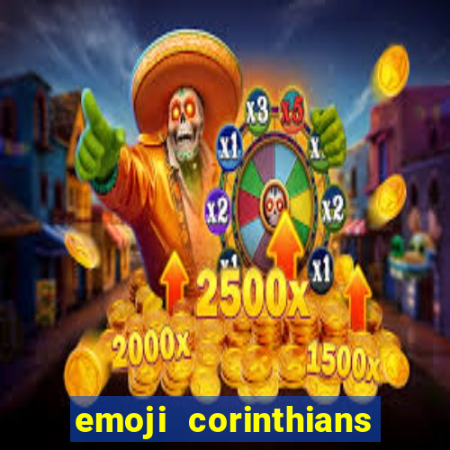 emoji corinthians copiar e colar