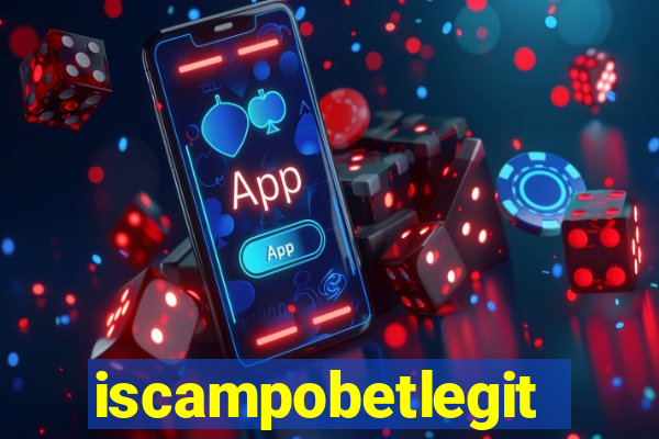 iscampobetlegit