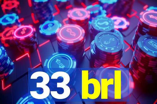 33 brl