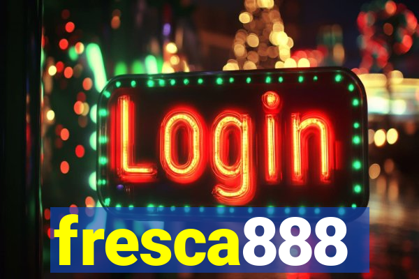 fresca888