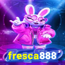 fresca888