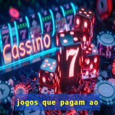 jogos que pagam ao se cadastrar