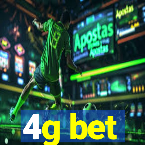 4g bet