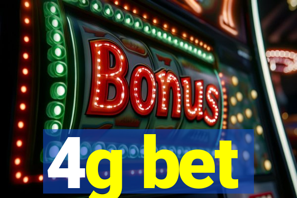 4g bet