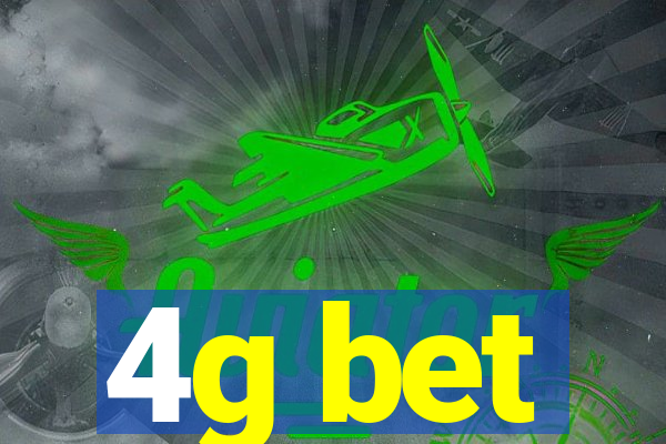 4g bet