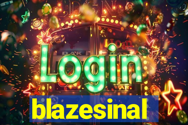 blazesinal