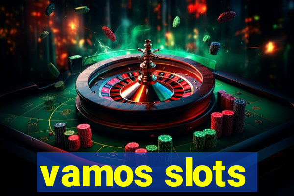 vamos slots