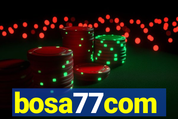 bosa77com