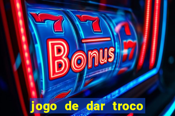 jogo de dar troco em dinheiro