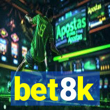 bet8k