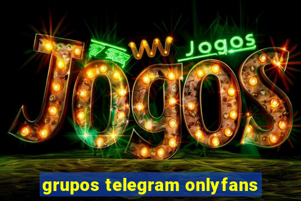 grupos telegram onlyfans