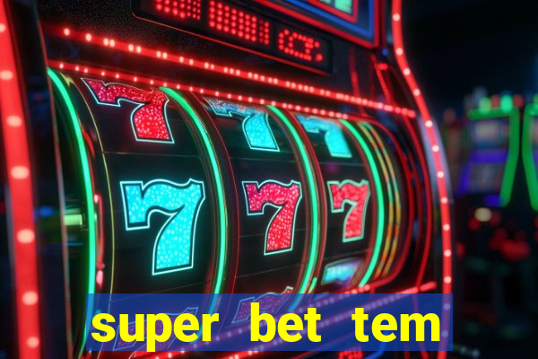 super bet tem pagamento antecipado