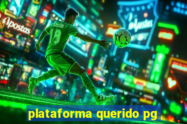 plataforma querido pg