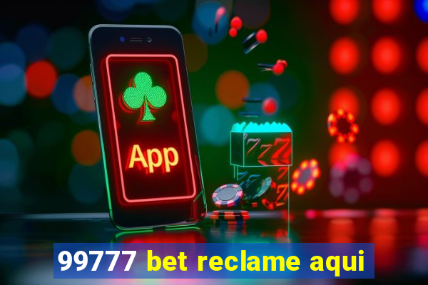 99777 bet reclame aqui