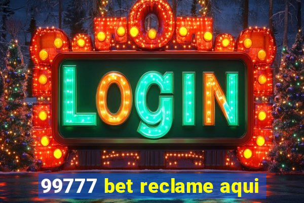 99777 bet reclame aqui