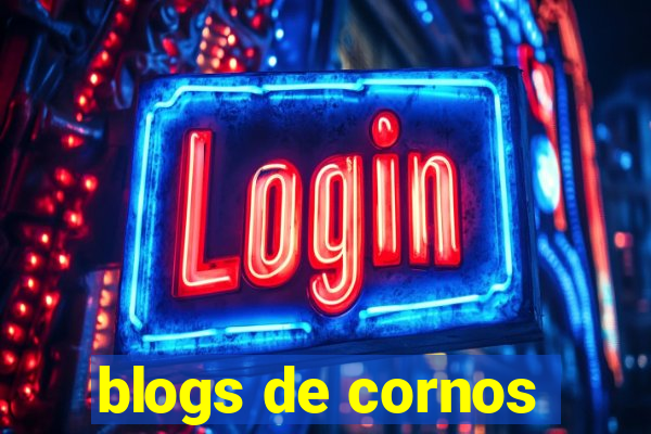 blogs de cornos