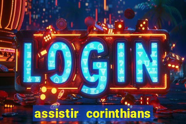 assistir corinthians x botafogo futemax tv