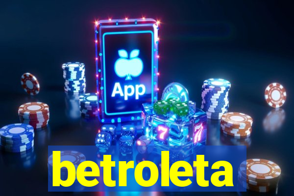 betroleta