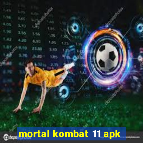 mortal kombat 11 apk