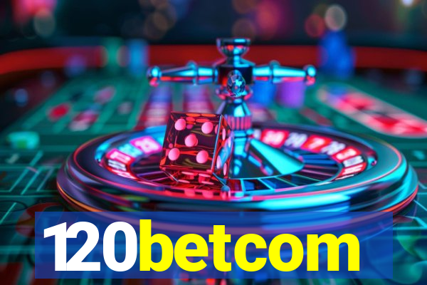 120betcom