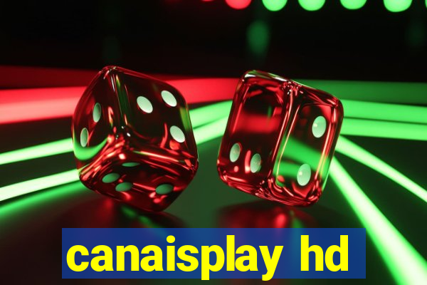 canaisplay hd