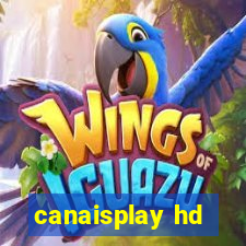 canaisplay hd