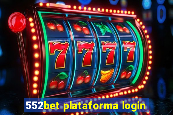 552bet plataforma login