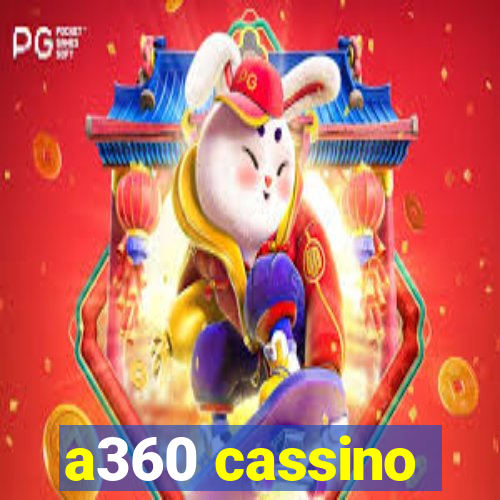 a360 cassino