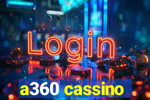 a360 cassino