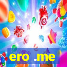 ero .me