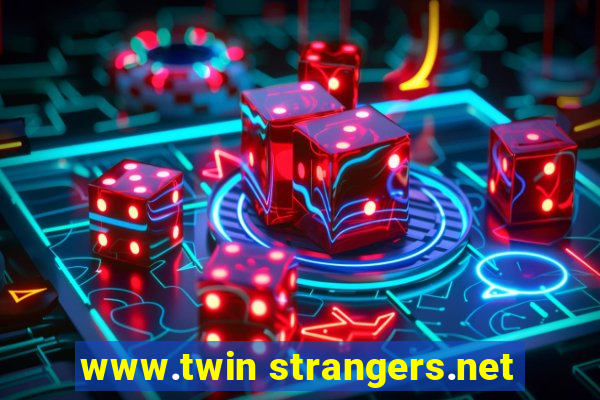 www.twin strangers.net