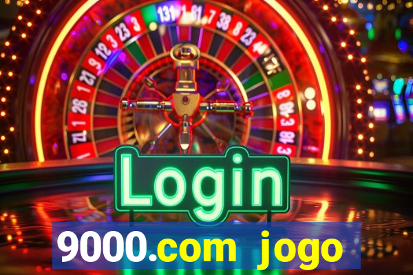 9000.com jogo cassino baixar