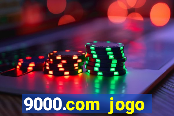 9000.com jogo cassino baixar