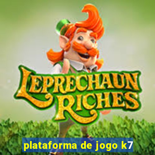 plataforma de jogo k7