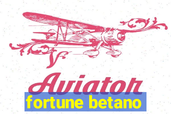 fortune betano