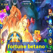 fortune betano