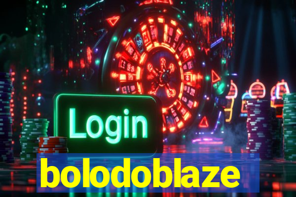 bolodoblaze