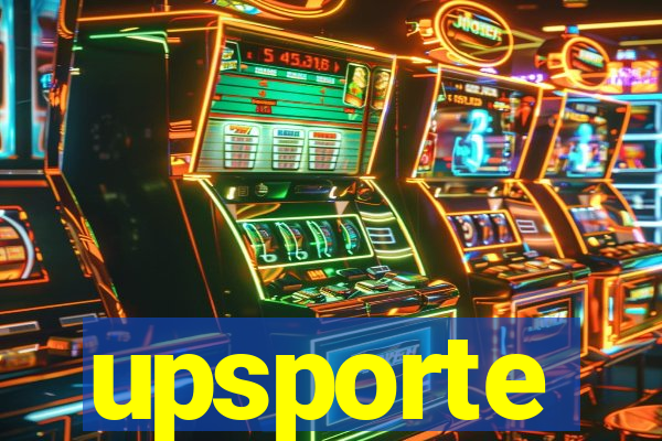 upsporte