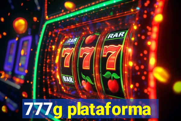 777g plataforma