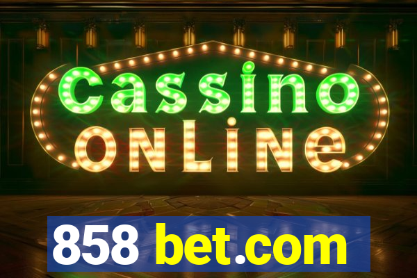 858 bet.com