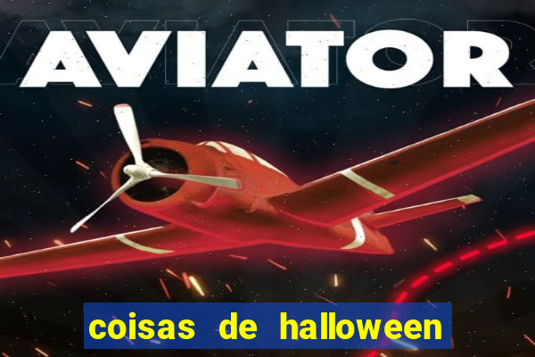 coisas de halloween de a a z