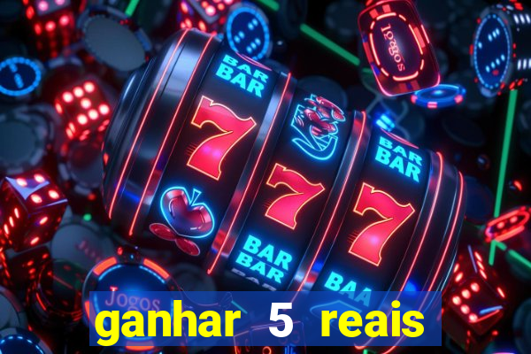 ganhar 5 reais agora pix